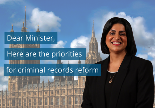 Official image of Shabana Mahmood MP against a background image of the Houses of Parliament. Text reads: Dear Minister, here are the priorities for criminal records reform
